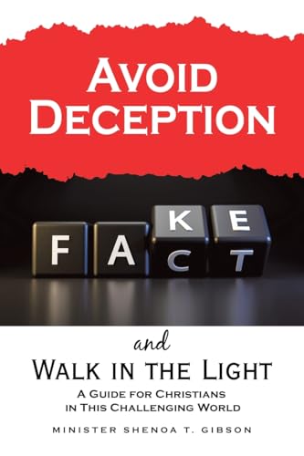 Immagine dell'editore per Avoid Deception and Walk in the Light: A Guide for Christians in This Challenging World venduto da Ria Christie Collections