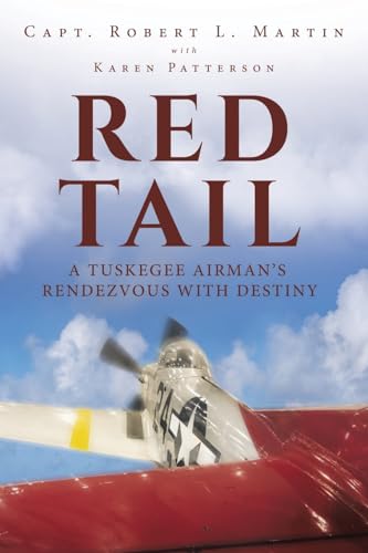 Image d'archives pour Red Tail: A Tuskegee Airman�s Rendezvous with Destiny mis en vente par Open Books