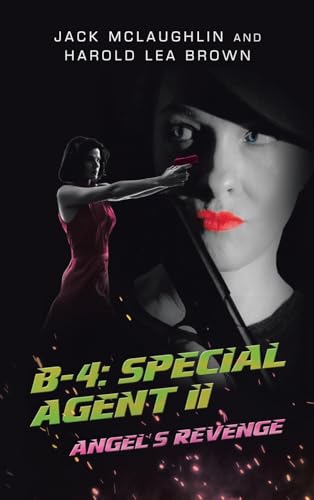 Immagine stock per B-4: Special Agent II: Angel's Revenge