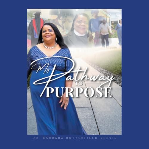 Stock image for My Pathway to Purpose for sale by GreatBookPrices