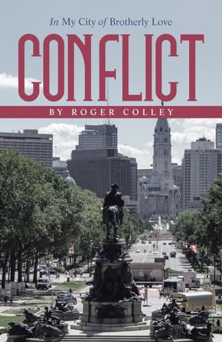 Imagen de stock para CONFLICT: In My City of Brotherly Love