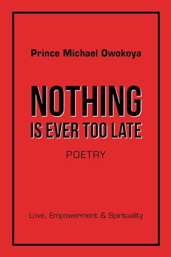 Nothing Is Ever Too Late