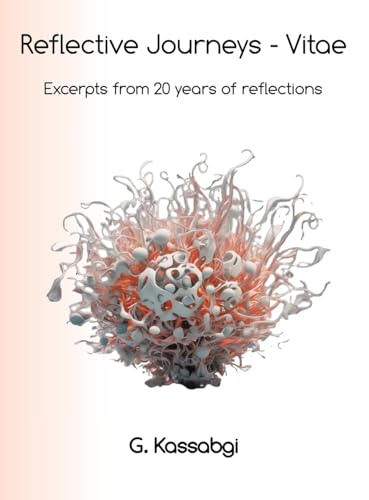 Reflective Journeys - Vitae: Excerpts from 20 years of reflective journeys