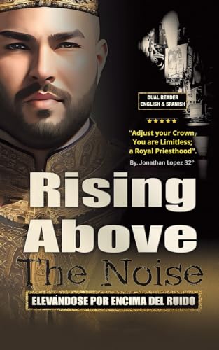 Stock image for Rising Above The Noise: Elevandose Por Encima del Ruido for sale by GreatBookPrices