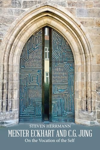 Stock image for Meister Eckhart and C.G. Jung: On the Vocation of the Self
