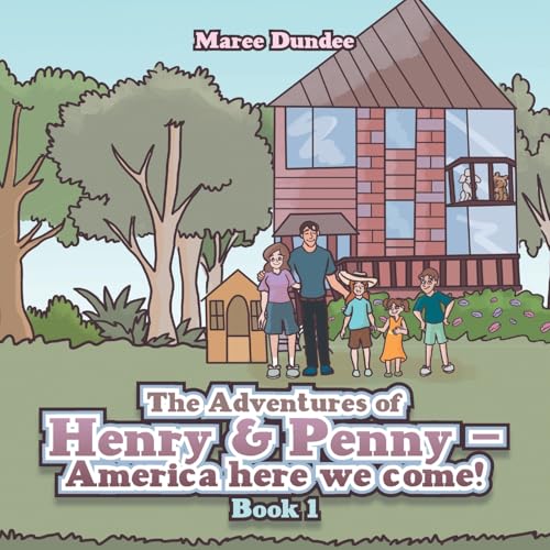 Stock-Bild f�r The Adventures of Henry & Penny - America here we come!: Book 1
