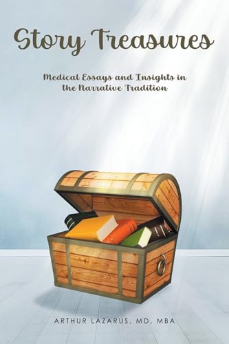 Stock-Bild f�r Story Treasures: Medical Essays and Insights in the Narrative Tradition