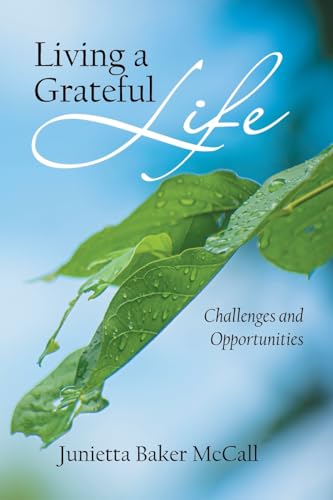 Immagine stock per Living a Grateful Life: Challenges and Opportunities