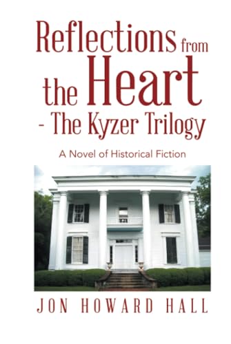 Imagen de stock para Reflections from the Heart - The Kyzer Trilogy: A Novel of Historical Fiction