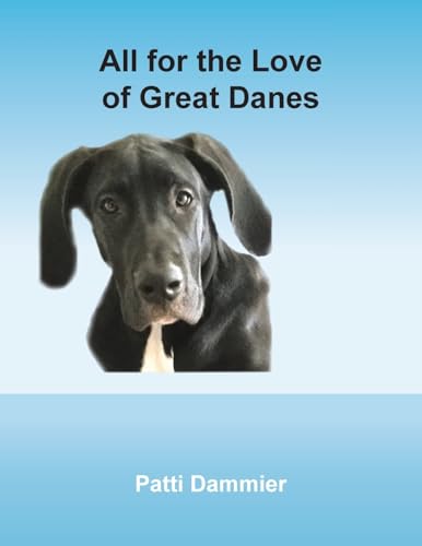 Stock-Bild f�r All for the Love of Great Danes