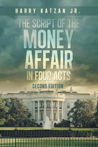 Imagen de stock para The Script of The MONEY Affair In Four Acts