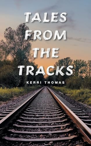 Stock image for Tales from the Tracks