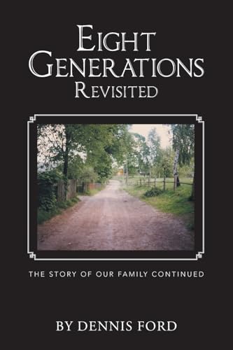 Stock image for Eight Generations Revisited: The Story of Our Family Continued