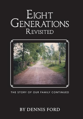 Imagen de stock para Eight Generations Revisited: The Story of Our Family Continued