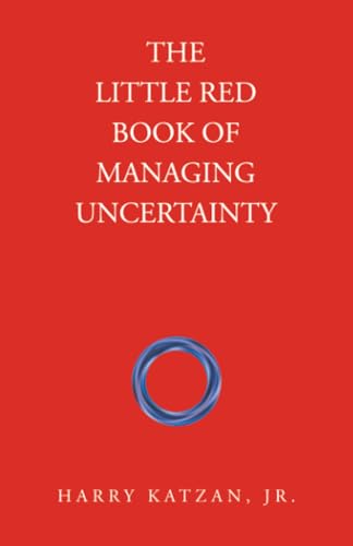 Stock-Bild f�r The Little Red Book of Managing Uncertainty