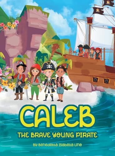 Stock image for Caleb The Brave Young Pirate