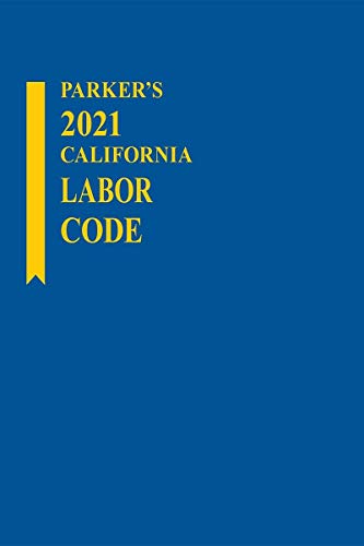 Stock image for Parker's California Labor Code 2021 for sale by ThriftBooks-Dallas