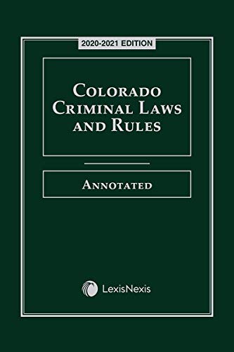 Beispielbild f�r Colorado Criminal Laws and Rules Annotated 2020-2021 Edition zum Verkauf von ThriftBooks-Dallas