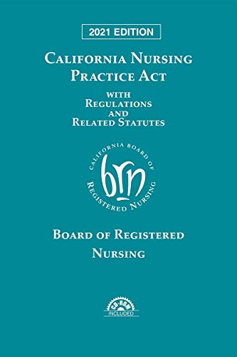 Imagen de archivo de California Nursing Practice Act with Regulations and Related Statutes a la venta por KuleliBooks