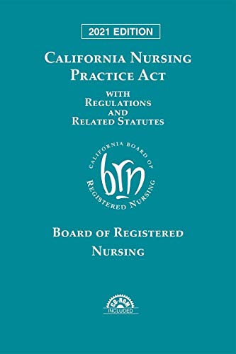 Stock image for California Nursing Practice Act with Regulations and Related Statutes for sale by KuleliBooks