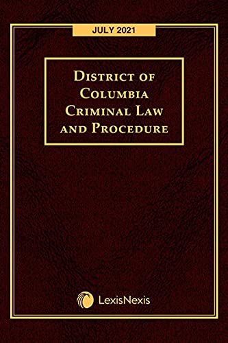 9781663321381: District of Columbia Criminal Law and Procedure July 2021 Edition