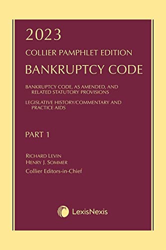 Stock image for Collier Pamphlet Edition Part 1 (Bankruptcy Code) 2023 Edition [LATEST EDITION] for sale by SecondSale