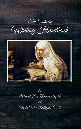 Imagen de archivo de The Catholic Writing Handbook a la venta por California Books