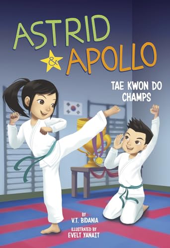 Stock image for Astrid and Apollo, Tae Kwon Do Champs for sale by Blackwell's