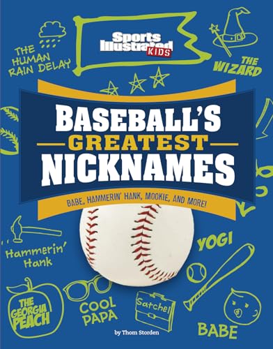 9781663920393: Baseball's Greatest Nicknames: Babe, Hammerin Hank, Mookie, and More! (Sports Illustrated Kids: Name Game)
