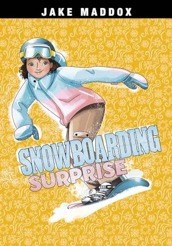 9781663921925: Snowboarding Surprise (Jake Maddox Girl Sports Stories)