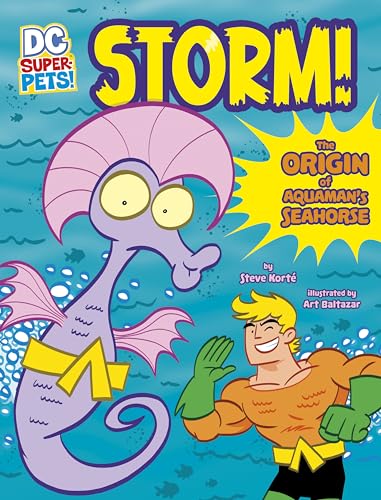 Beispielbild fr Storm!: The Origin of Aquaman's Seahorse (DC Super-pets Origin Stories) zum Verkauf von BuenaWave