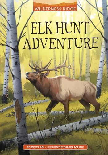 Imagen de archivo de Elk Hunt Adventure (Wilderness Ridge) a la venta por Goodbookscafe