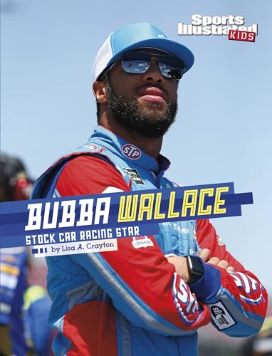 Beispielbild fr Bubba Wallace: Stock Car Racing Star (Sports Illustrated Kids Stars of Sports) zum Verkauf von HPB-Diamond