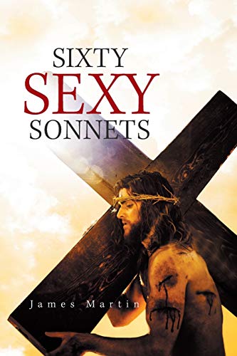 Stock image for Sixty Sexy Sonnets for sale by Chiron Media