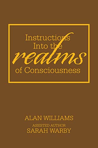 Stock image for Instructions into the Realms of Consciousness for sale by Chiron Media