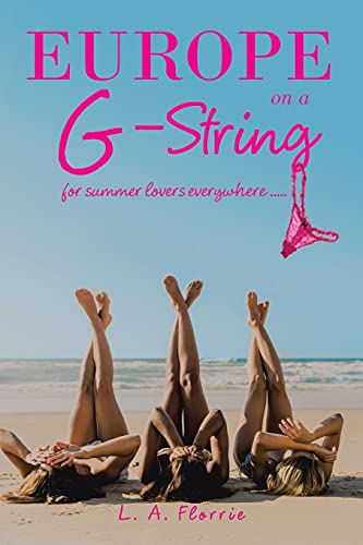 Beispielbild fr Europe on a G-String: for summer lovers everywhere . zum Verkauf von WorldofBooks