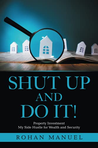 Stock image for Shut Up and Do It!: Property Investment for sale by St Vincent de Paul of Lane County