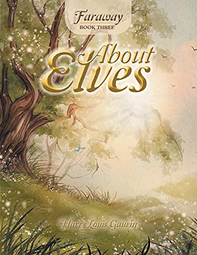 Imagen de archivo de About Elves (3) (Faraway, 3) a la venta por Lucky's Textbooks