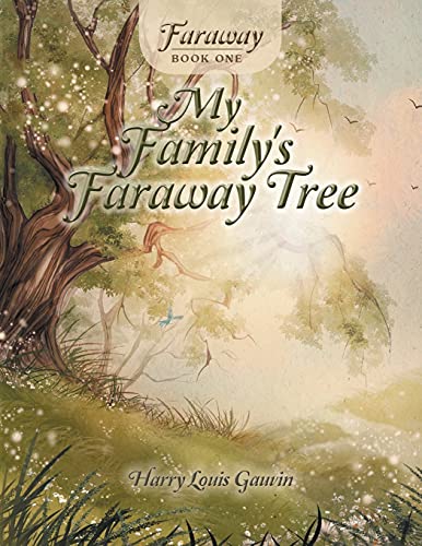 Stock image for Faraway: Book One: My Family's Faraway Tree for sale by Ria Christie Collections