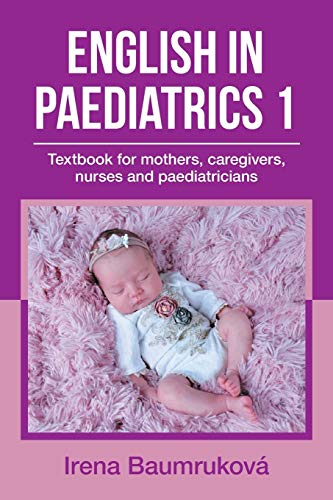 9781664112742: English in Paediatrics 1: Textbook for Mothers, Caregivers, Nurses and Paediatricians