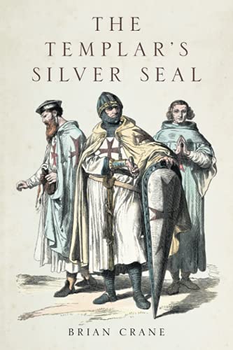 Stock image for The Templar?s Silver Seal for sale by Lucky's Textbooks