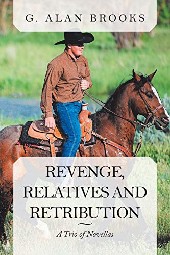 Beispielbild fr Revenge, Relatives and Retribution: A Trio of Novellas zum Verkauf von WorldofBooks