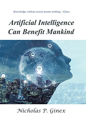 Beispielbild fr Artificial Intelligence Can Benefit Mankind zum Verkauf von Lucky's Textbooks