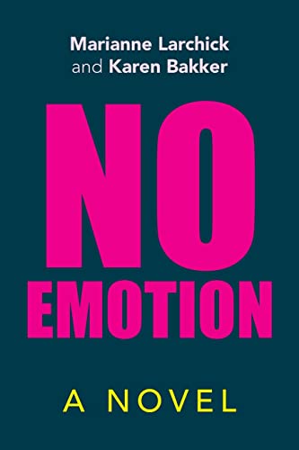 Beispielbild fr No Emotion: A Novel zum Verkauf von Lucky's Textbooks