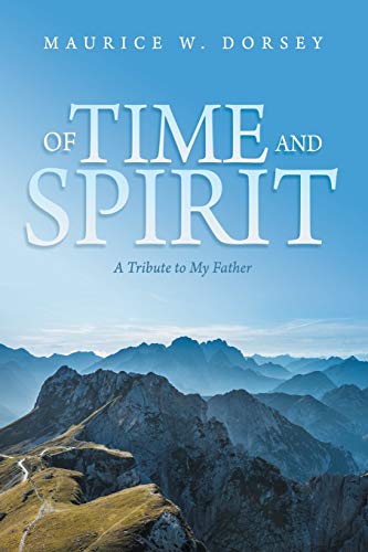 Stock image for Of Time and Spirit: A Tribute to My Father for sale by HPB-Red