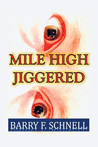 Beispielbild fr Mile High Jiggered zum Verkauf von Lucky's Textbooks