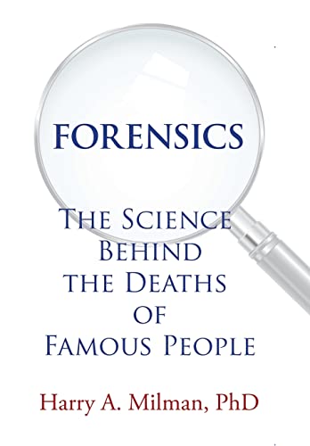 Beispielbild fr Forensics: The Science Behind the Deaths of Famous People zum Verkauf von BooksRun