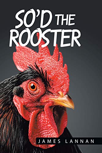 Imagen de archivo de So'd the Rooster a la venta por Isle of Books