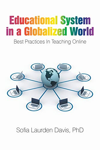 Beispielbild fr Educational System in a Globalized World: Best Practices In Teaching Online zum Verkauf von Lucky's Textbooks