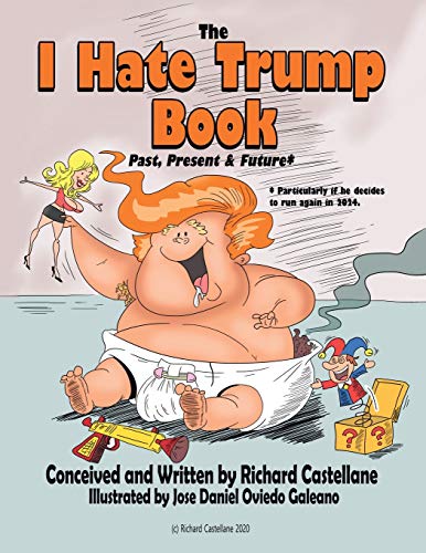 Imagen de archivo de I Hate Trump Book : Then,now and Forever a la venta por GreatBookPrices